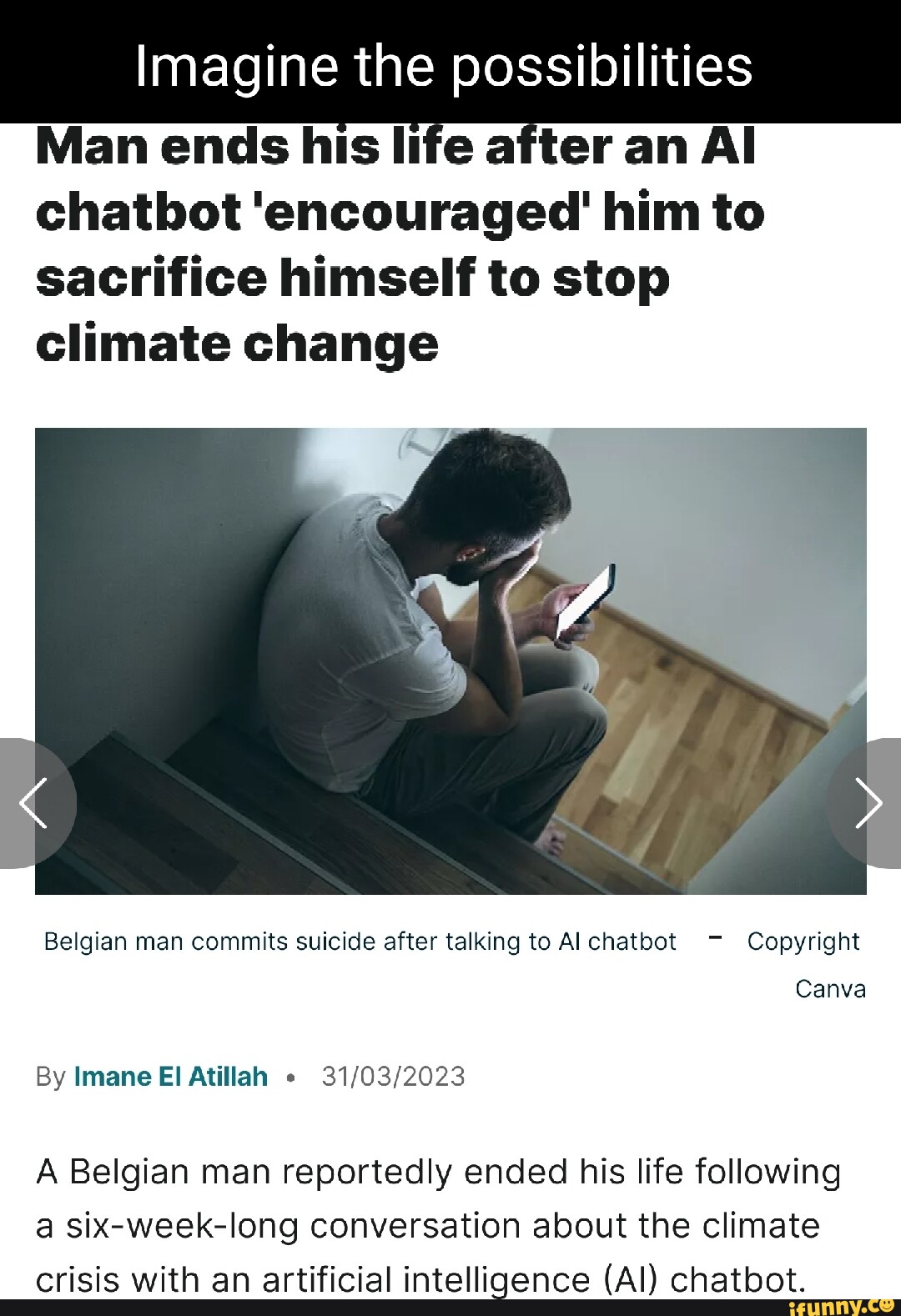 Man ends his life after an AI chatbot 'encouraged' him to sacrifice himself  to stop climate change