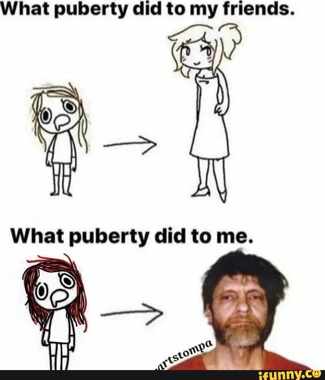 Puberty memes. Best Collection of funny Puberty pictures on iFunny Brazil