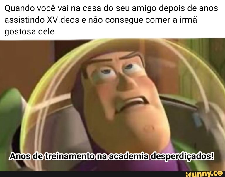 As Irmãs do meu amigo - iFunny Brazil