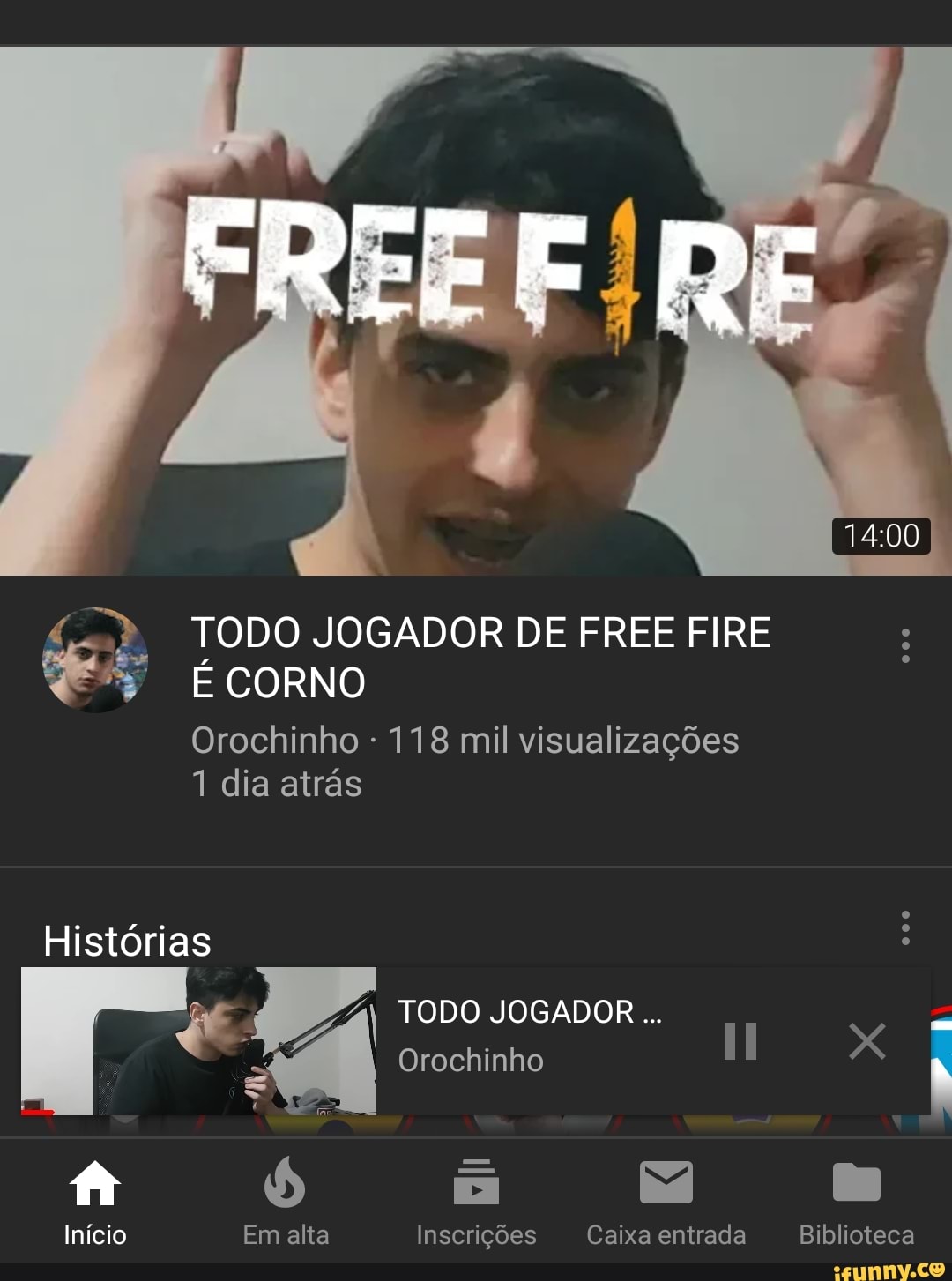 E TODO JOGADOR DE FREE FIRE É CORNO Orochinho 118 mil visualizações 1 dia  atrás - iFunny Brazil