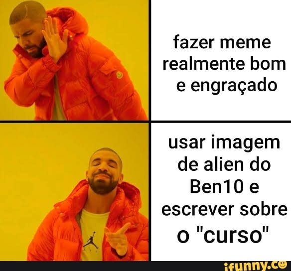 Memes de Ben 10 que podem ou não ser engraçados