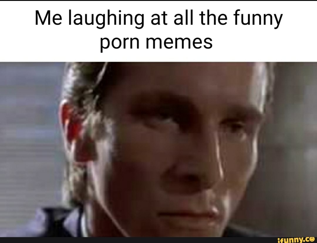 Funny porn memes