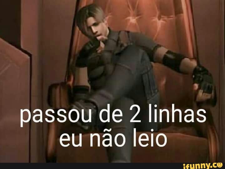 Passou de 2 linhas eu não leio - iFunny Brazil