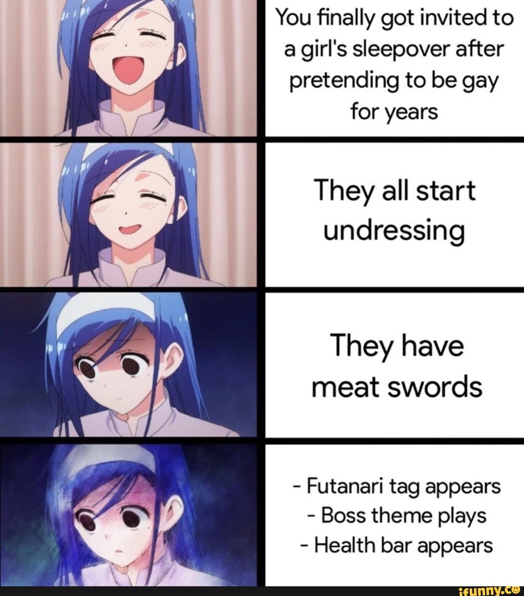 You finally got invited to a girl's sleepover after pretending to be gay  for years They