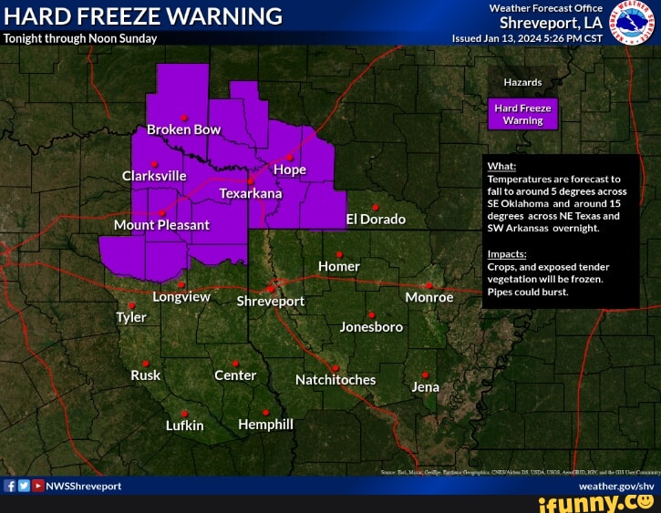 HARD FREEZE WARNING Tonight through Noon Sunday Broken Bow Hope Texarkana Clarksville Mount