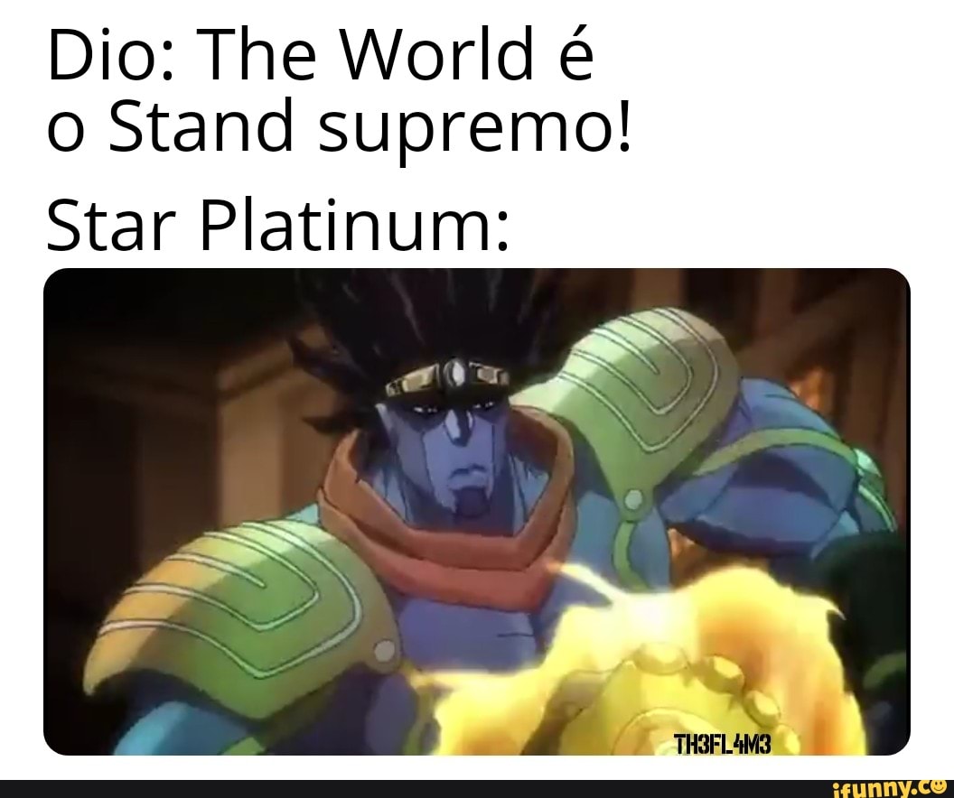 Star Platinum: The World (JoJo: EH)