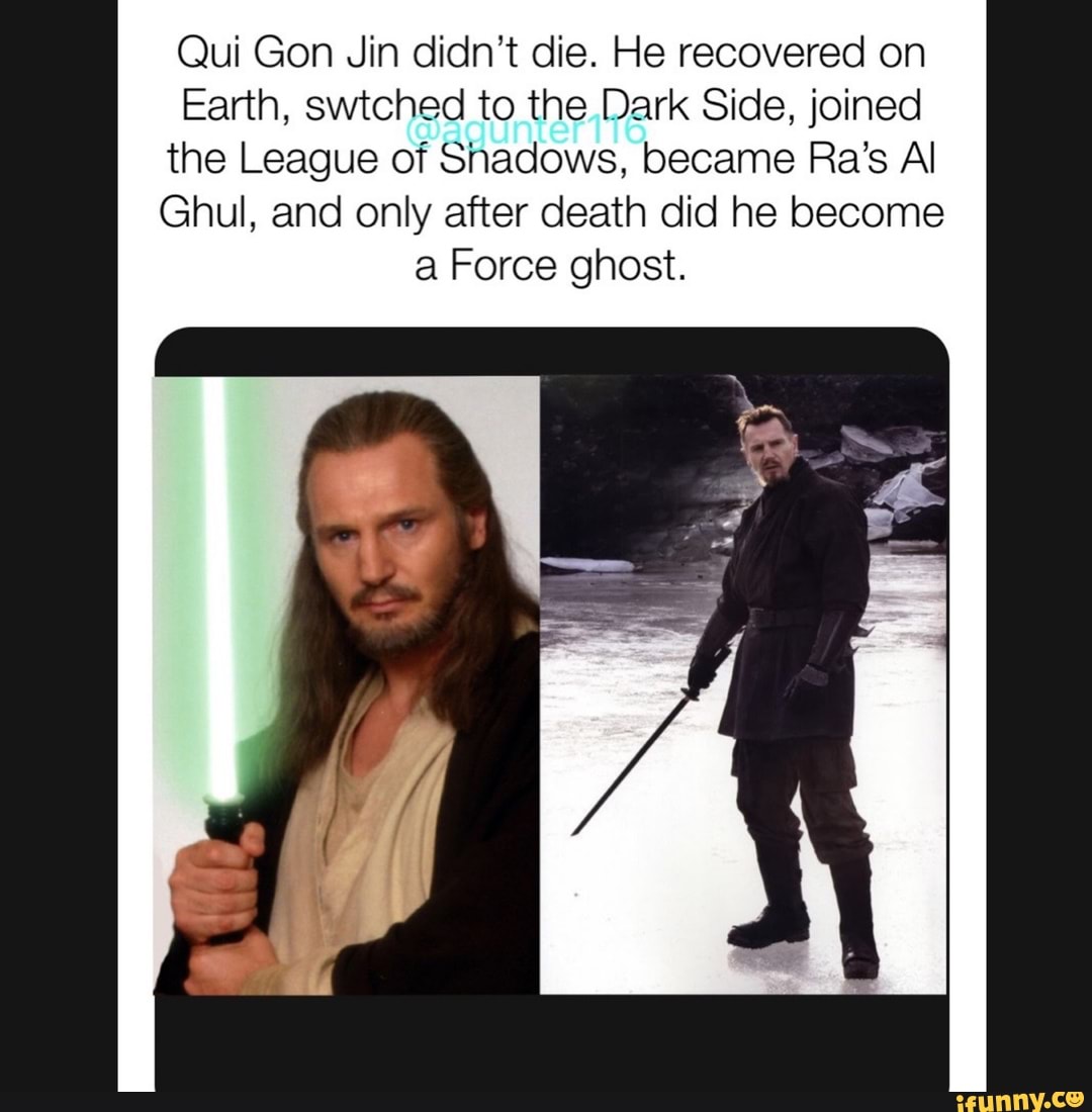 Every day Qui Gon Jinn is still dead. Day 1: Qui Gon Jinn is dead. :  r/PrequelMemes