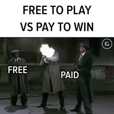 pay to win - Imgflip