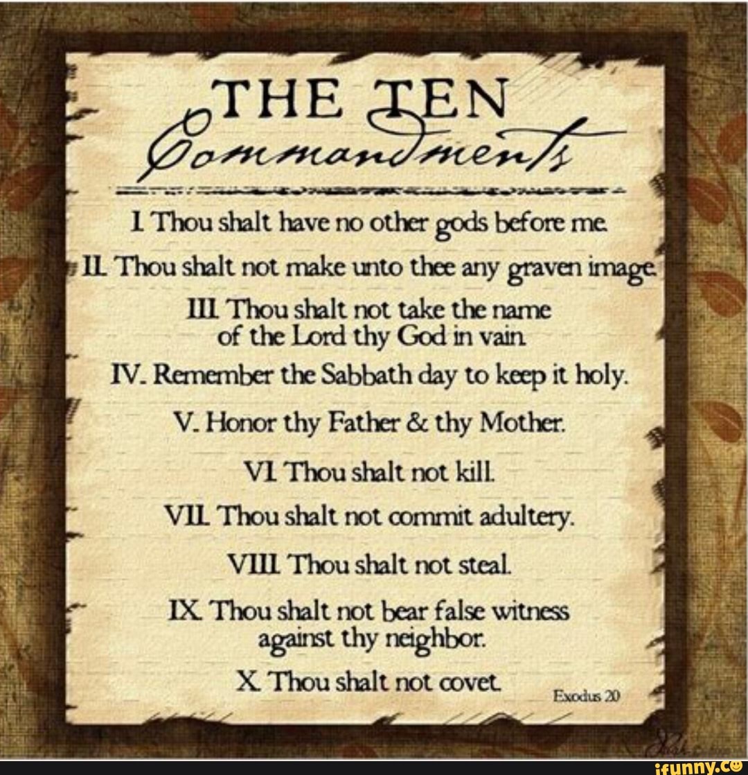 THE TEN Gom mnand nen] 1 Thou shalt have no other gods before me. IL ...