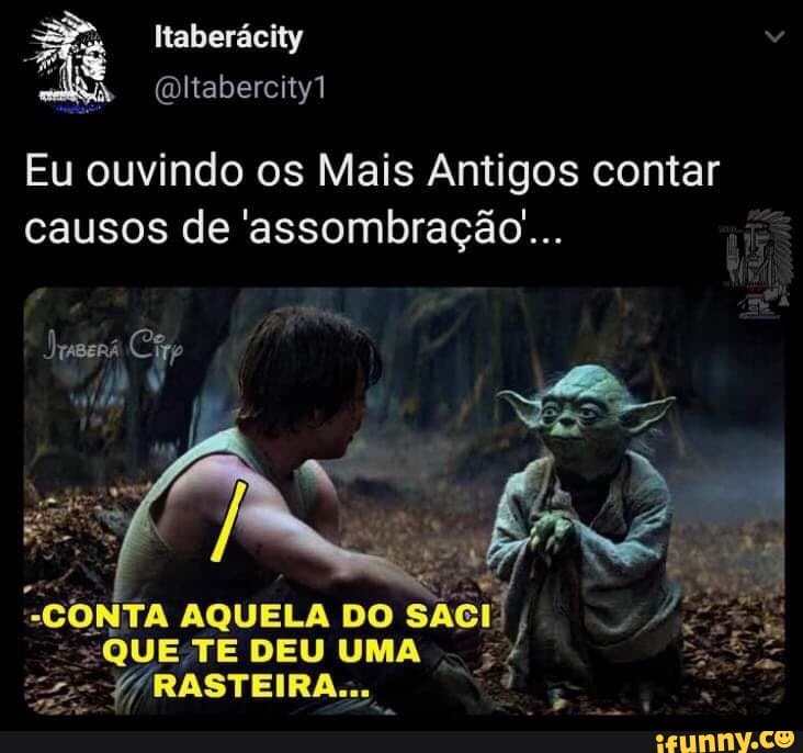 Assombrações memes. Best Collection of funny Assombrações pictures on  iFunny Brazil