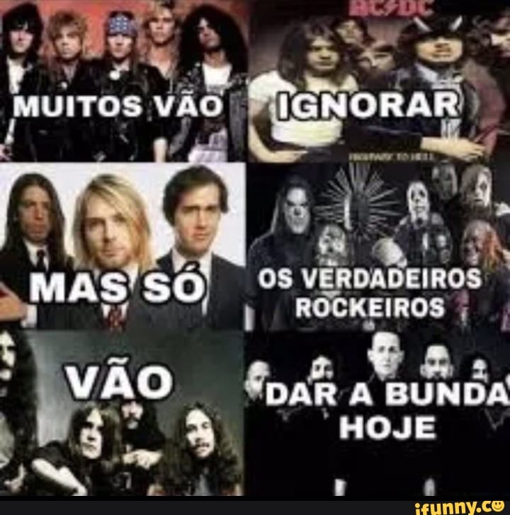 Rockeiro memes. Best Collection of funny Rockeiro pictures on iFunny Brazil