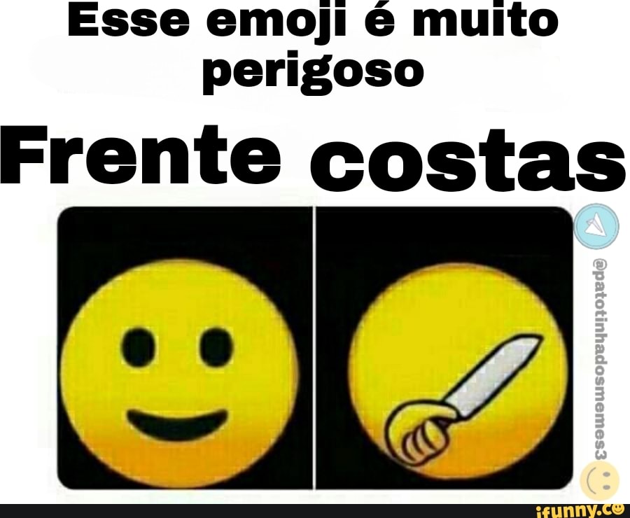 O emoji mais perigoso Na frente Atrás - . - iFunny Brazil