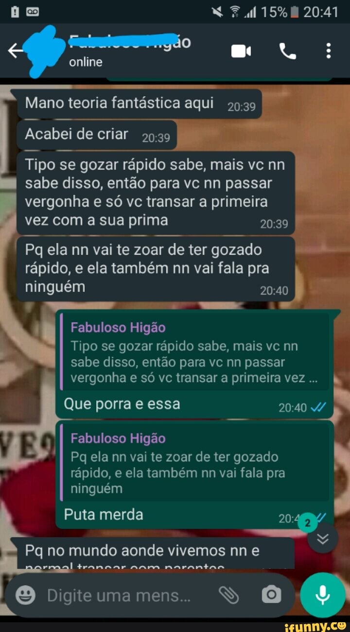 Io online Mano teoria fantástica aqui Acabei de criar Tipo se gozar rápido  sabe, mais vc