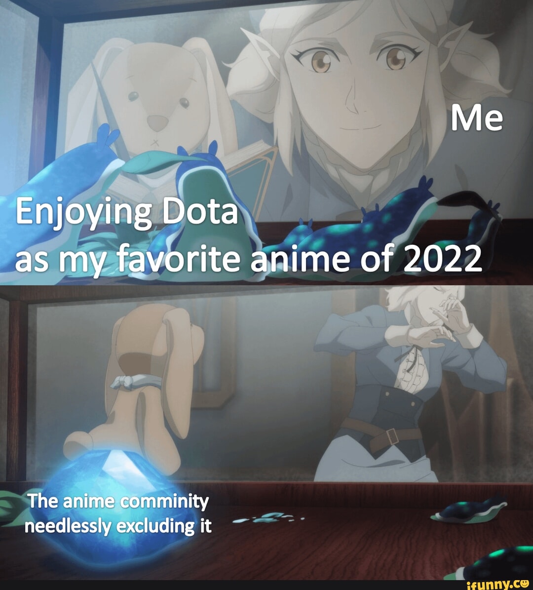 Me Enjoying Dota as as my favorite anime of 2022 The anime comminity  needlessly excluding it - iFunny Brazil