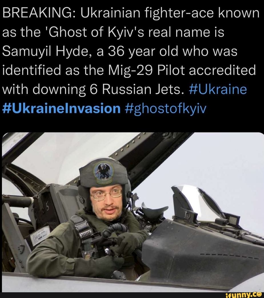 BREAKING: Ukrainian Fighter-ace Known As The 'Ghost Of Kyiv's Real Name ...