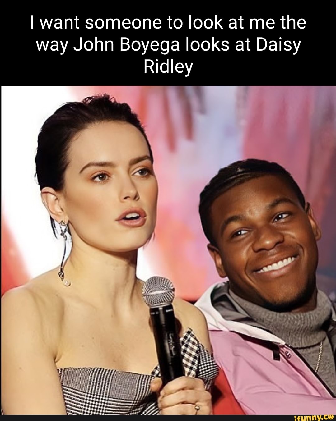 I want someone to look at me the way John Boyega looks at Daisy Ridley -  iFunny Brazil