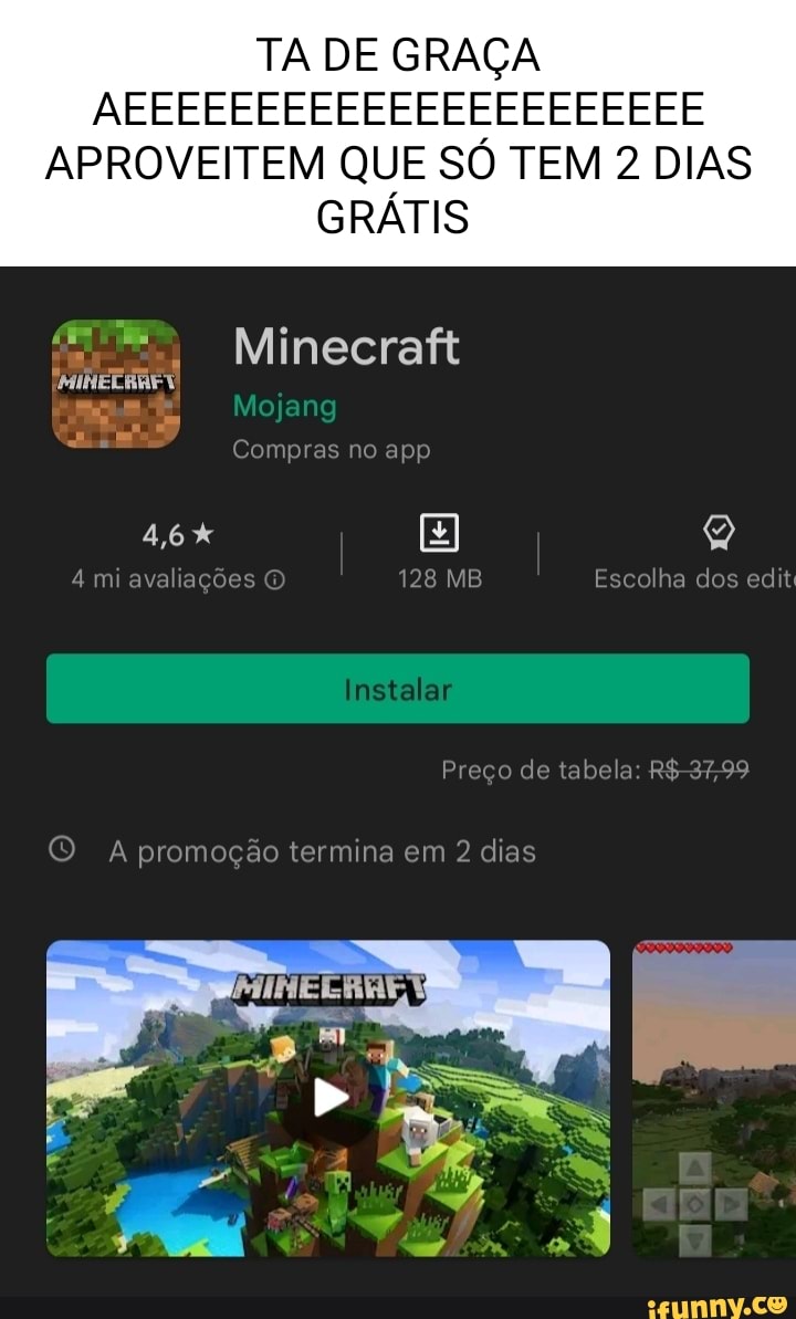 Pessoas que perderam a promoção do Minecraft de graça na Play Store porque  ela acabou mais cedo do que o esperado - iFunny Brazil