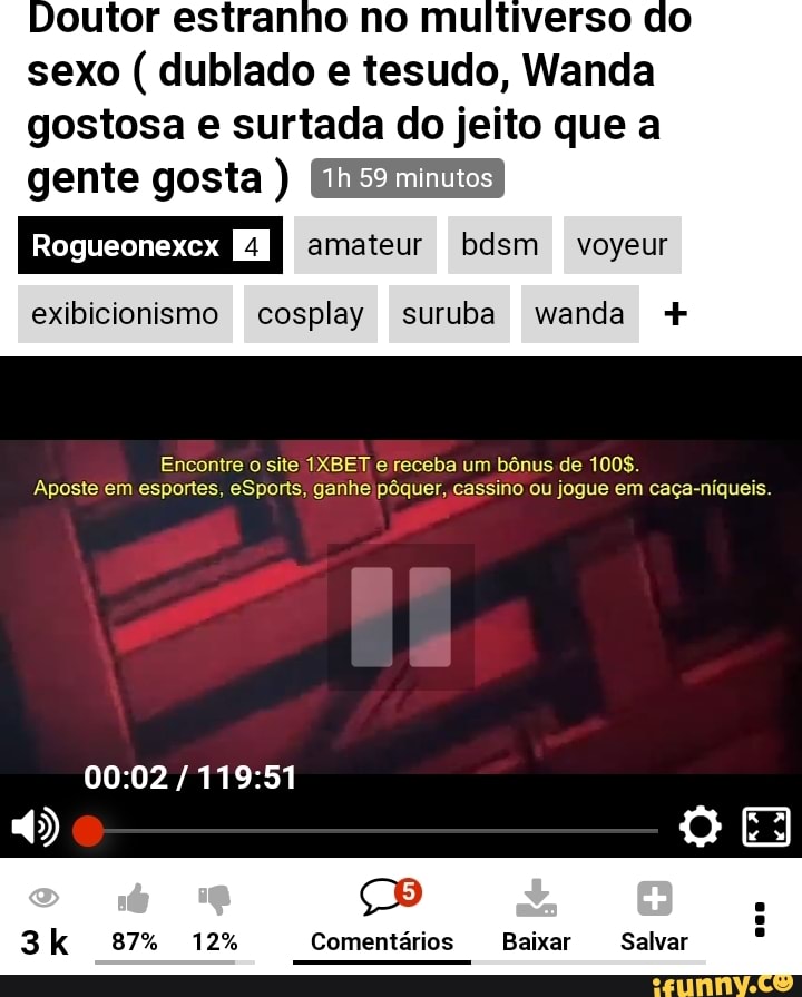 Dublado e tesudo”, Doutor Estranho 2 é postado no XVideos e viraliza