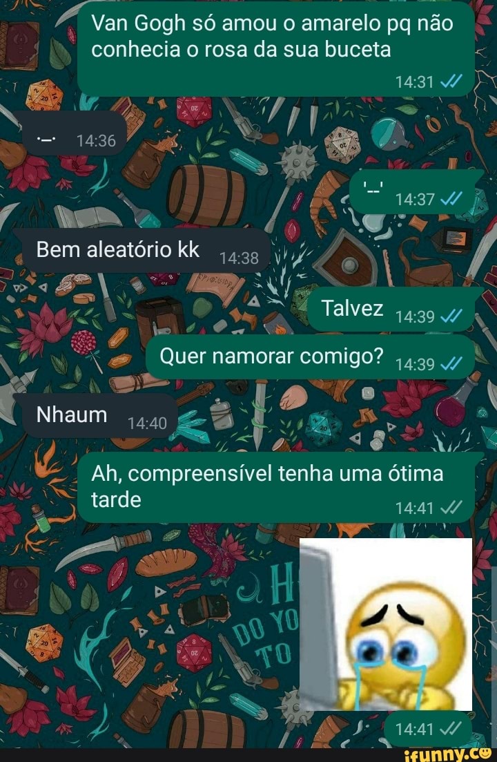 Van Gogh só amou o amarelo pq não ? conhecia o rosa da sua buceta - Bem  aleatório