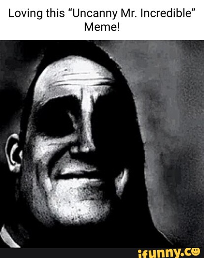 Mr Incredible Memes 