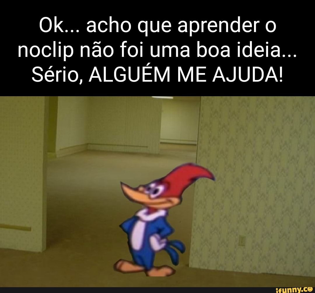 Noclipped memes. Best Collection of funny Noclipped pictures on iFunny  Brazil