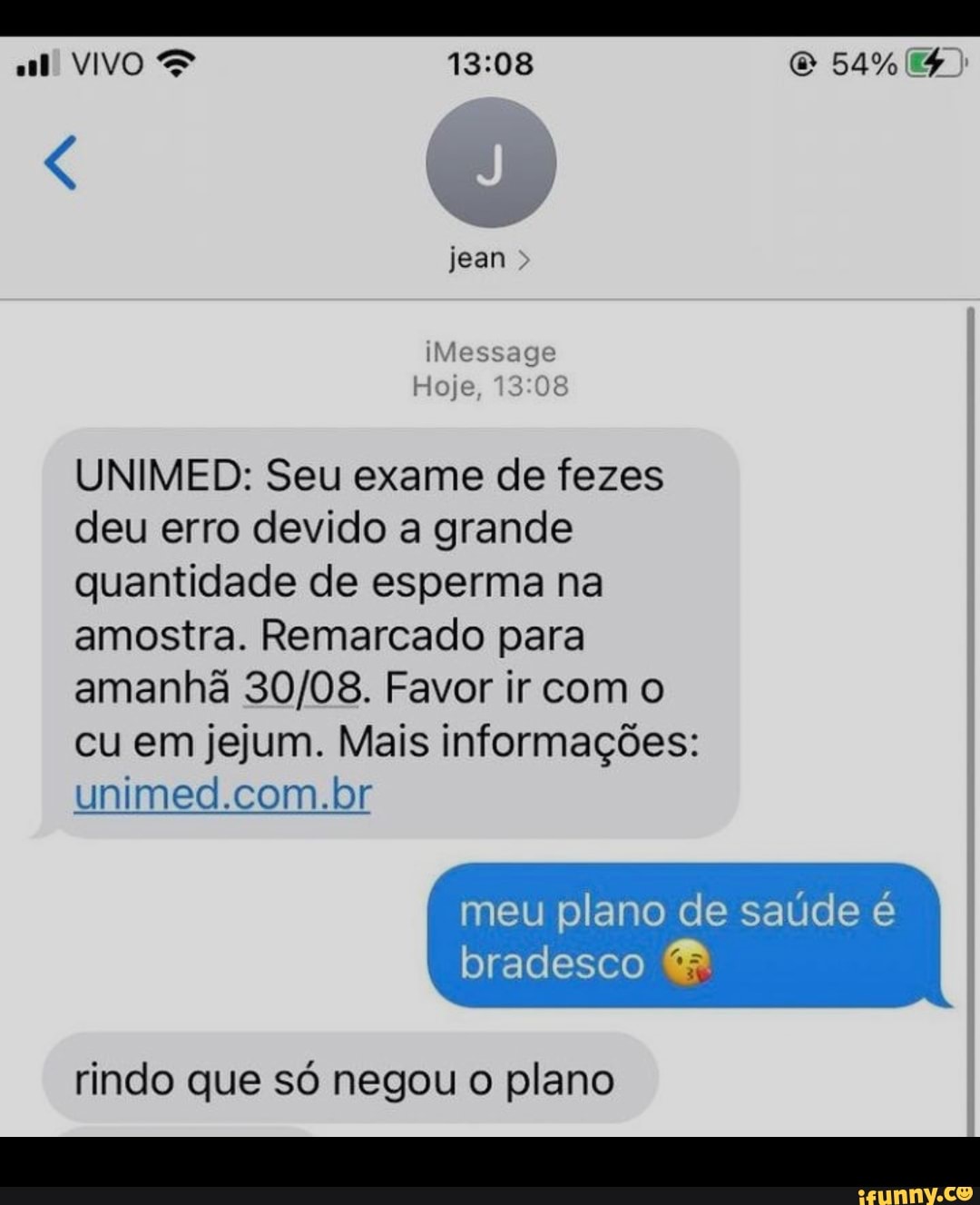 VIVO 54% 14 jean iMessage Hoje, UNIMED: Seu exame de fezes deu erro devido a