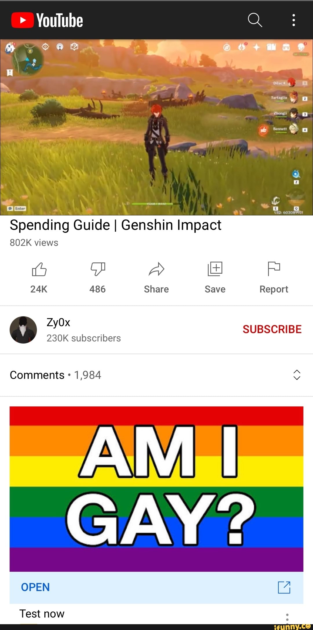 YouTube Spending Guide I Genshin Impact 802K views 60 ABS Share Save Report  Zy0x SUBSCRIBE 230K subscribers Comments 1,984 AM GAY Test now OPEN -  iFunny Brazil