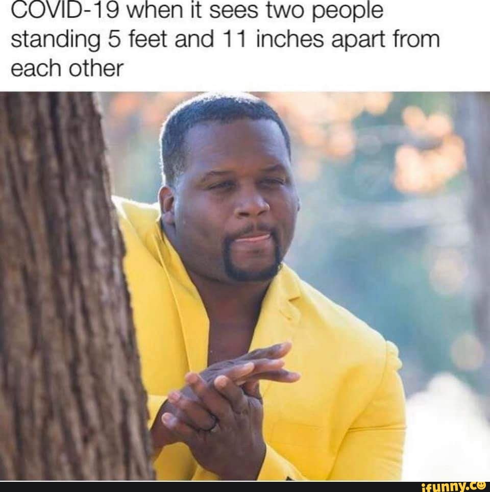 5 feet apart coronavirus meme