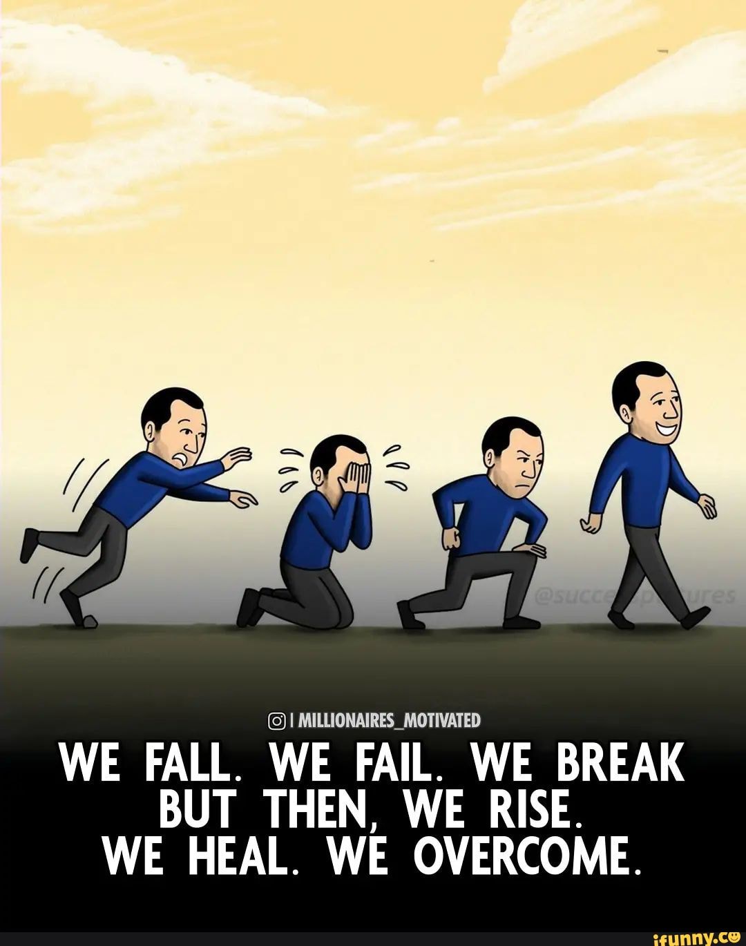 We Fall, We Break, We Fail…⁣ But then We Rise, We Heal, We