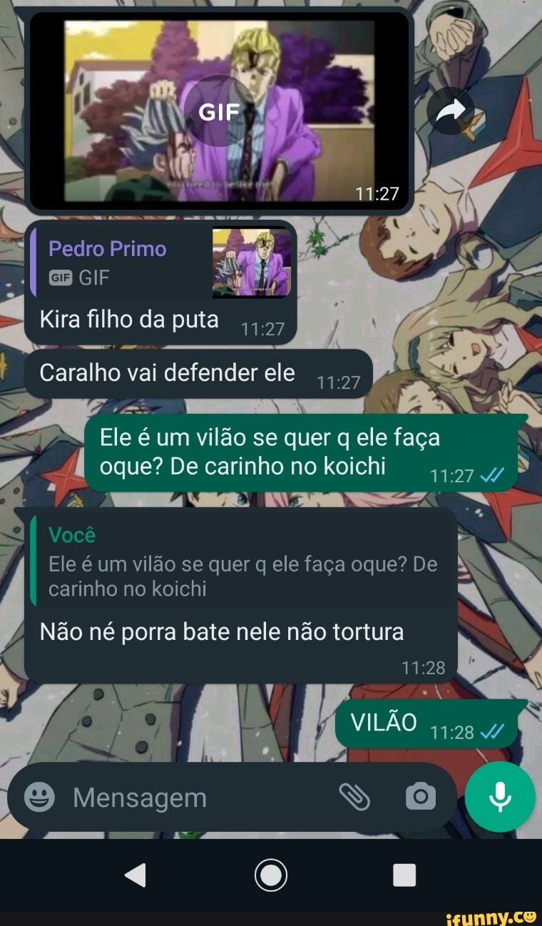 Pedro Primo EB GIF Kira filho da puta Caralho vai defender ele - AS Ele é um