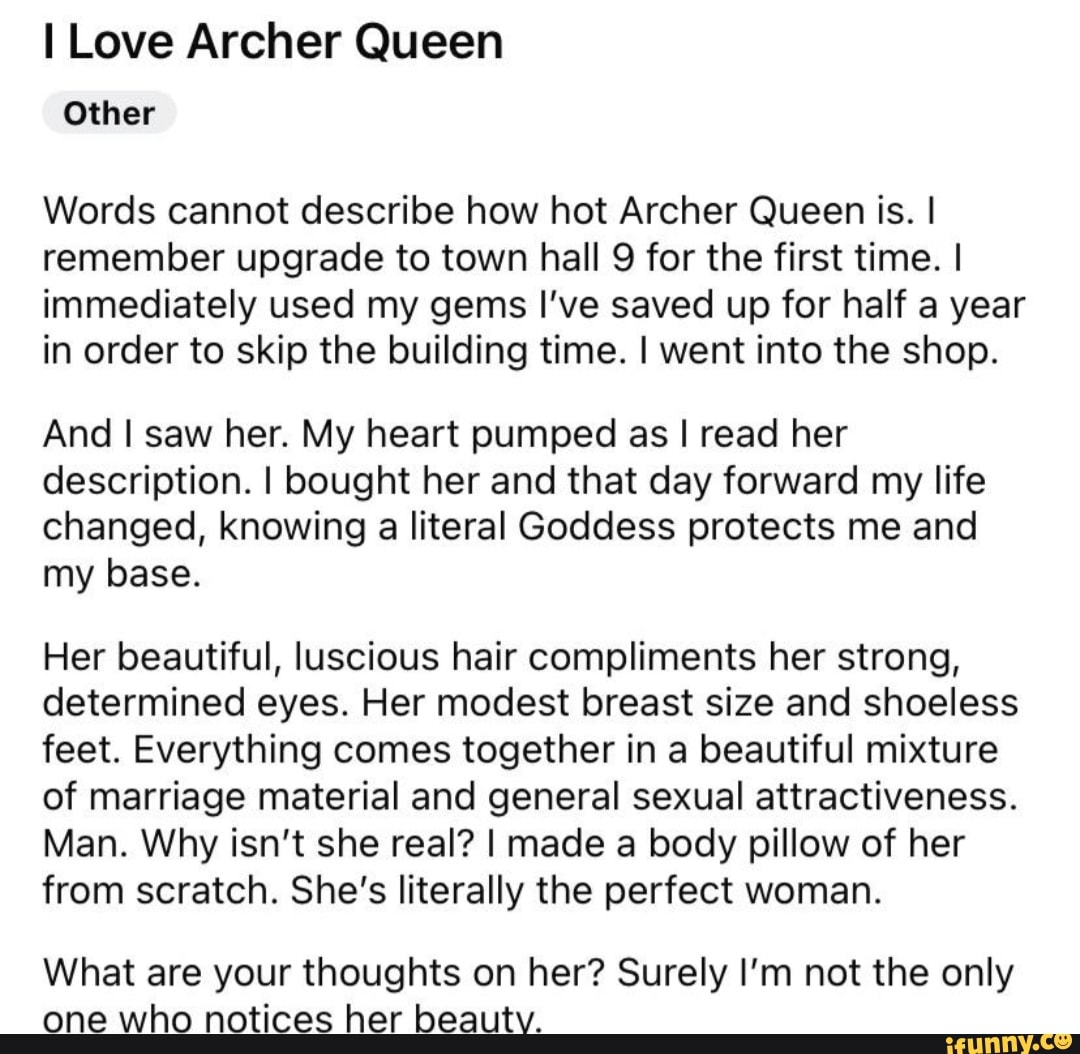 I Love Archer Queen Other Words cannot describe how hot Archer Queen is. I  remember upgrade