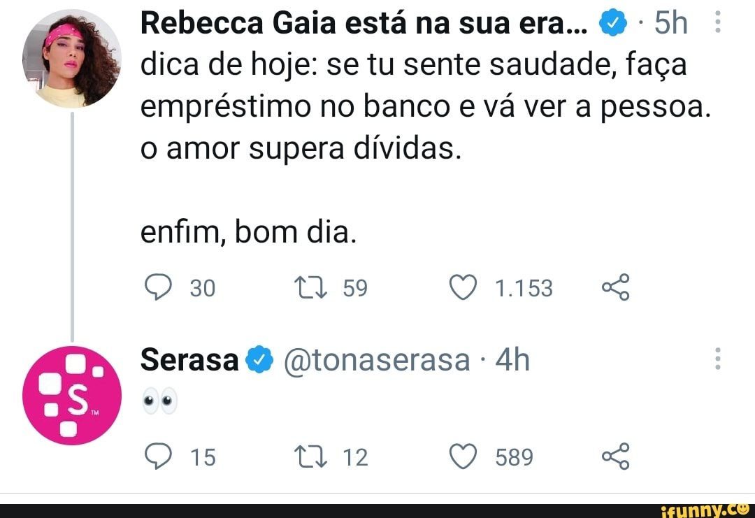 Rebecca Gaia está na sua era dica de hoje: se tu sente saudade