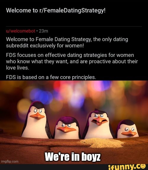 to to Female Dating Strategy, the only dating subreddit
