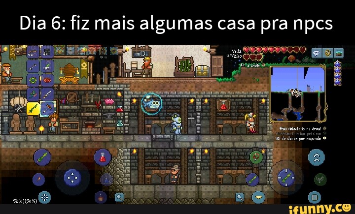 Terraria é ruim É só uma cópia de minecraft Eu nunca joguei ou vi alguém  jogando mas pelas imagens que eu vi na internet - iFunny Brazil