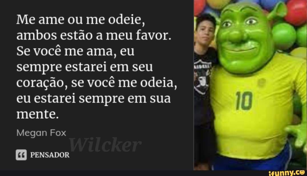 Vc já viu muitos memes hj, aprecie Shrek no auge de sua felicidade al dia -  iFunny Brazil