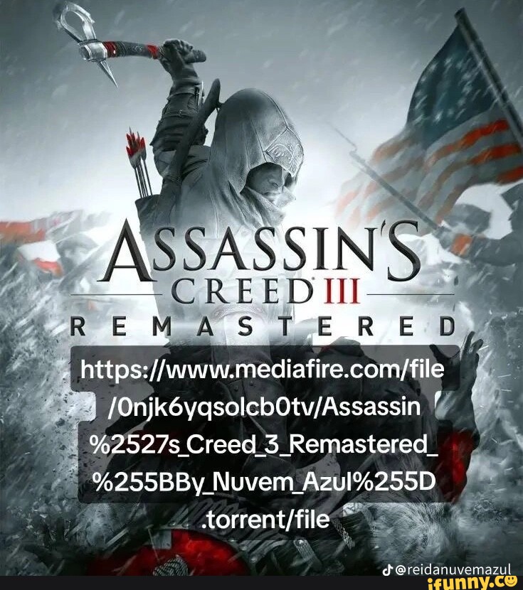 ASSASSINS C REED III "RE MA S T-E RE Dy %2527s Creed_3_Remastered.