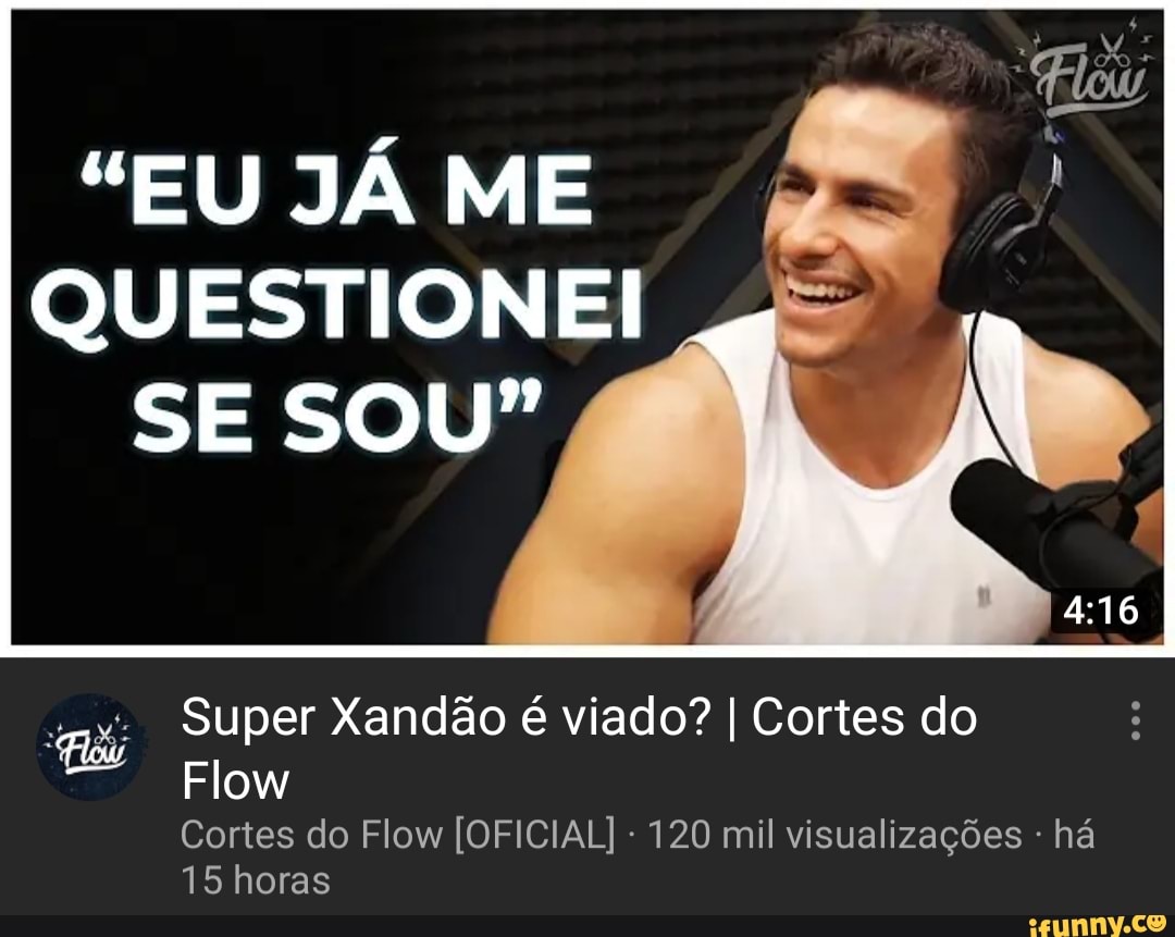 O XANDÃO SUPER SAYAJIN NÃO EXISTE, ELE NÃO PODE TE MACHUCAR* XAN DÃO SUPER  SAYAJIN: - iFunny Brazil