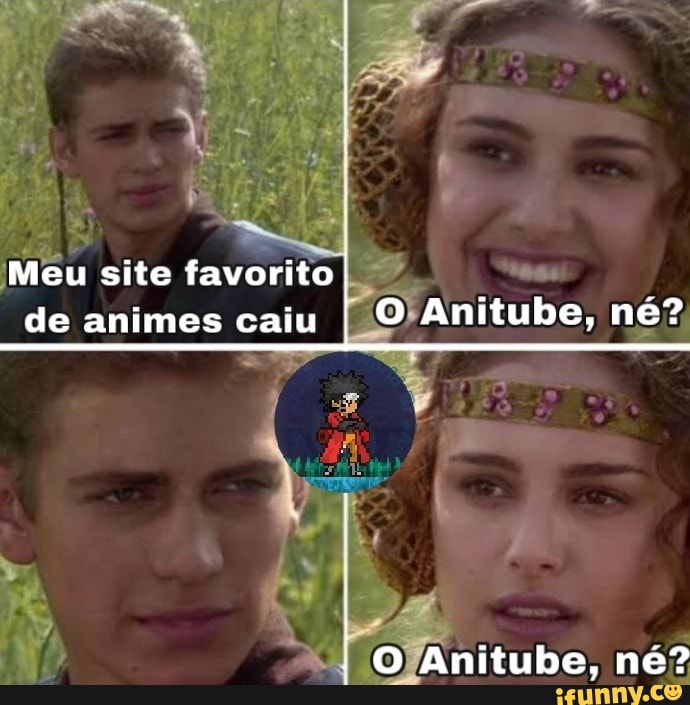 Anitube memes. Best Collection of funny Anitube pictures on iFunny Brazil