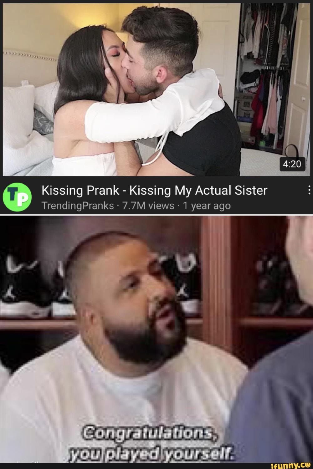 Kissing Prank - Kissing My Actual Sister TrendingPranks 7.7M views 1 year  ago - iFunny Brazil