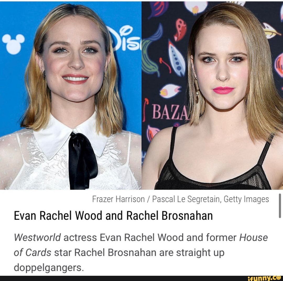 Rachel brosnahan and evan rachel wood