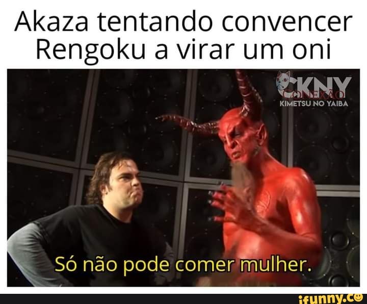 E SE O RENGOKU VIRASSE UM ONI? O QUE ACONTECERIA!?