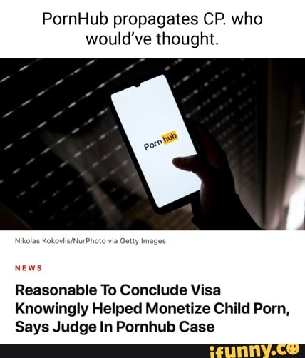 PornHub propagates CP who would ve thought News Reasonable To  