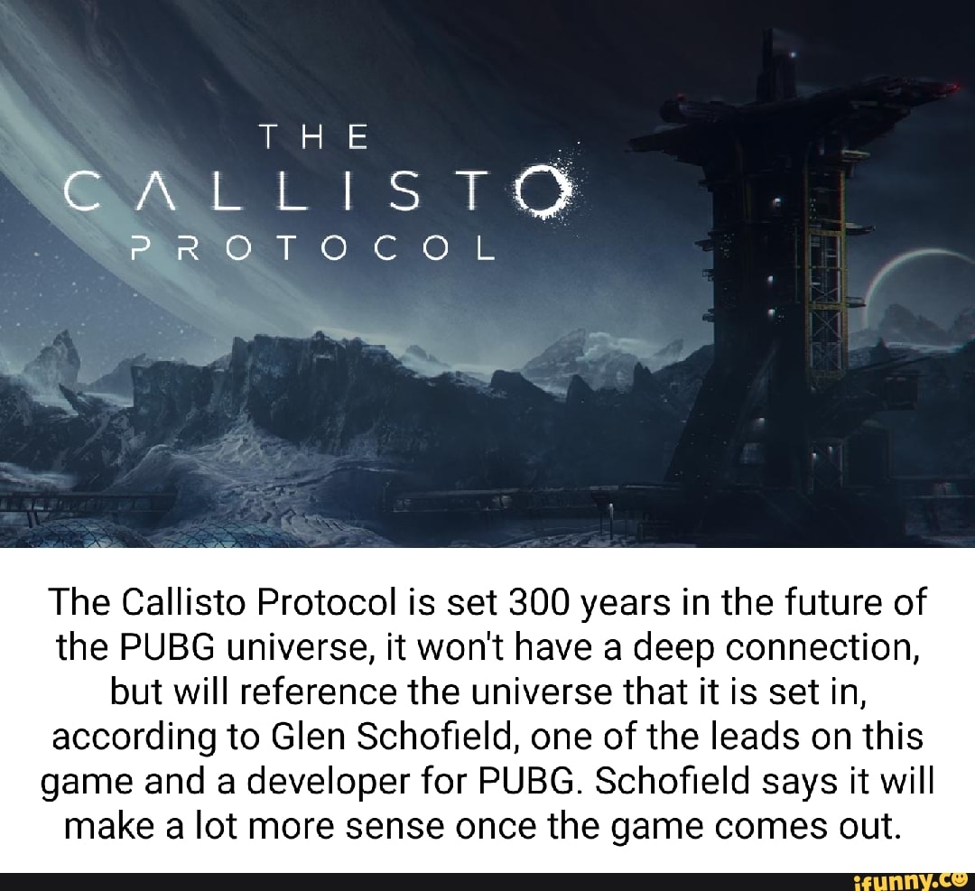 The Callisto Protocol is no longer part of the PUBG universe
