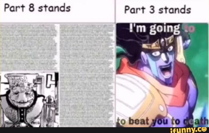 Star Platinum Anime da Anime da Anime da Parte 3 Parte 4 Parte 6 - iFunny  Brazil