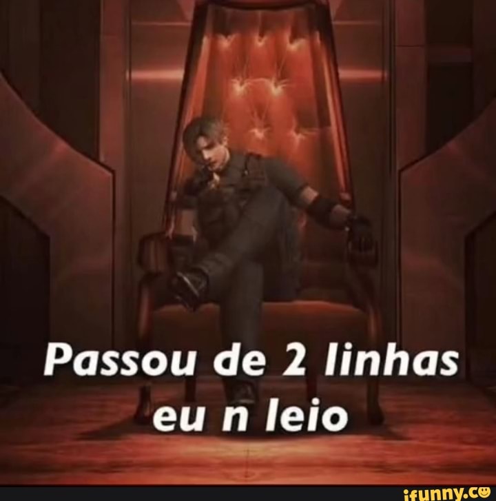 Passou de 2 linhas eu n leio - iFunny Brazil