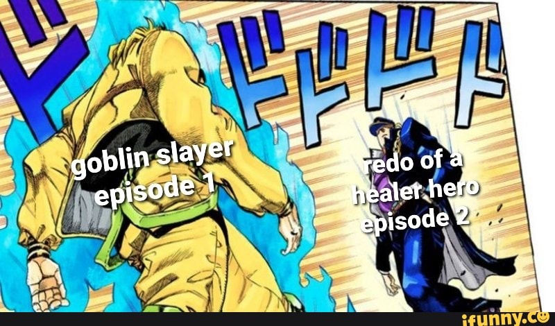 Nossa Goblin Slayer é muito bom! Eu depois de ver: Goblins não é mesmo? -  iFunny Brazil