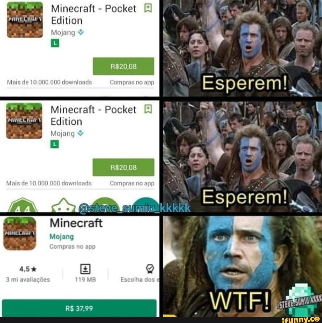 NÃO É MEME MINE TA DE GRAÇA Minecraft Mojang Compras no app 4,6% Escolha  dos ed 4 mi avaliações O 138 MB Escolha dos ed Instalar - iFunny Brazil