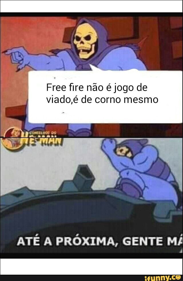 Bora jogar free ﬁre vamos jogar fogo gratis vamos jogar mo com custos  rebaixidos vamos jogarjogo de corno - iFunny Brazil