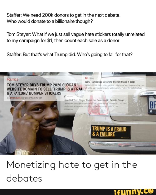 Monetizinghatetogetinthedebates memes. Best Collection of funny