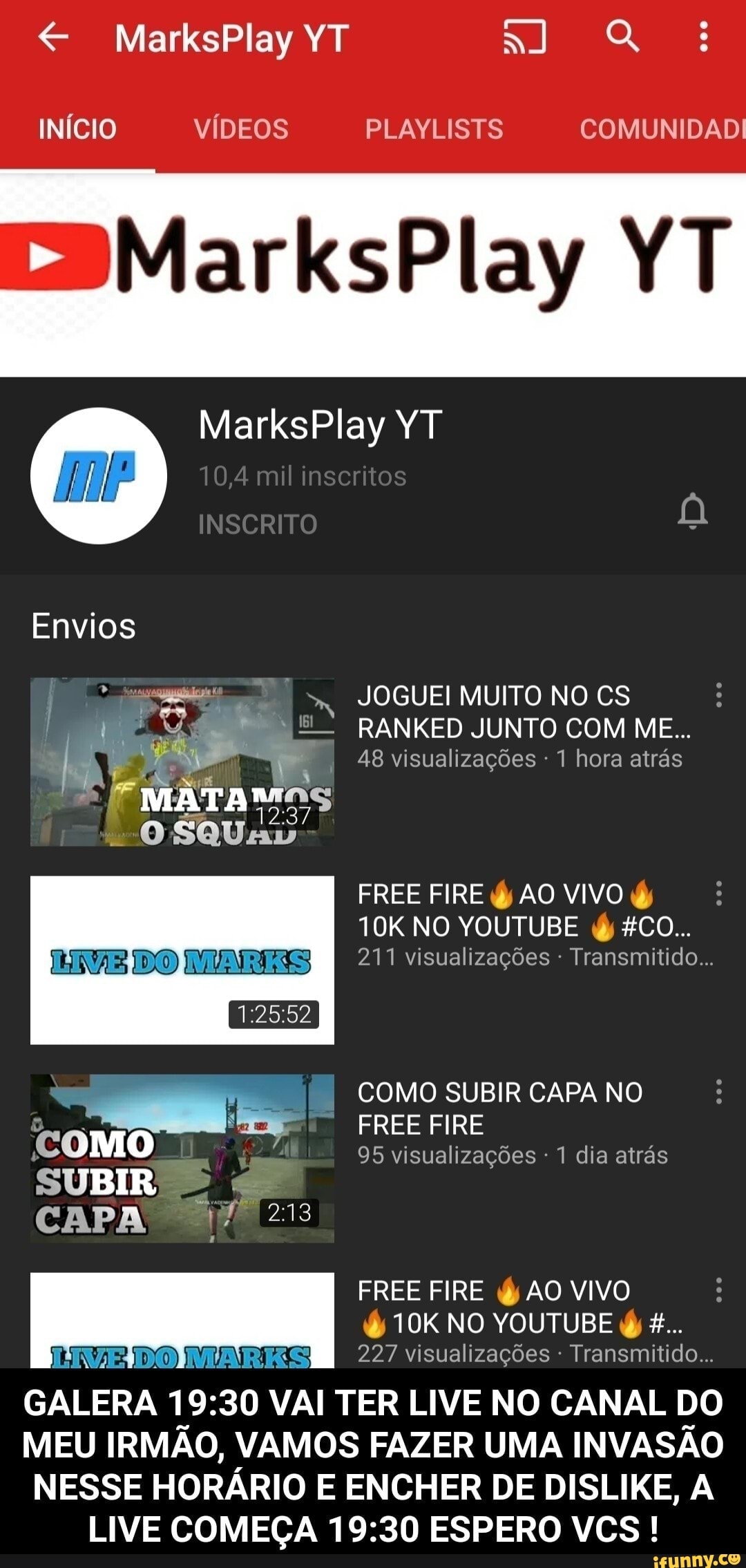 INICIO VIDEOS PLAYLISTS COMUNIDAD! 211 visualizações Transmitido... COMO  SUBIR CAPA NO FREE FIRE 95 visualizações 1